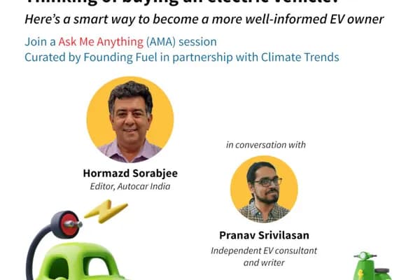 AMA on EVs with Hormazd Sorabjee and Pranav S: 22 Takeaways