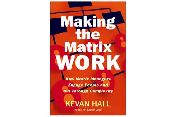 Managing the matrix: How to cope with ambiguity and change