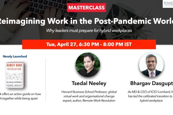Masterclass: Reimagining work in the post pandemic world