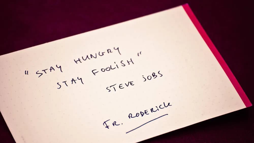 Stay young. Stay foolish